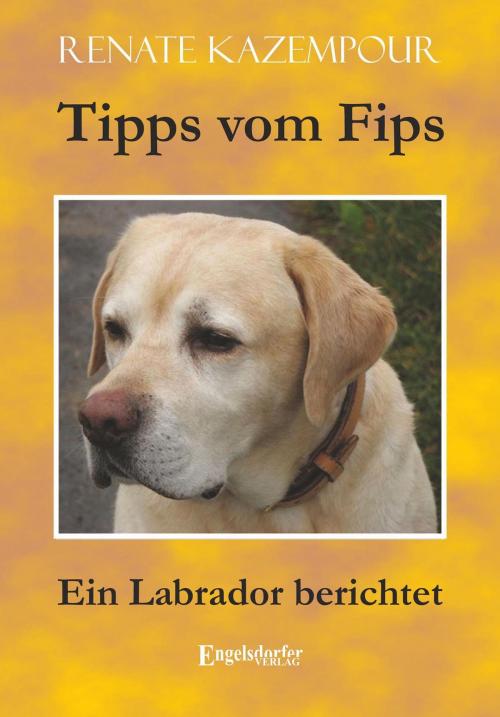 Cover of the book Tipps vom Fips by Renate Kazempour, Engelsdorfer Verlag