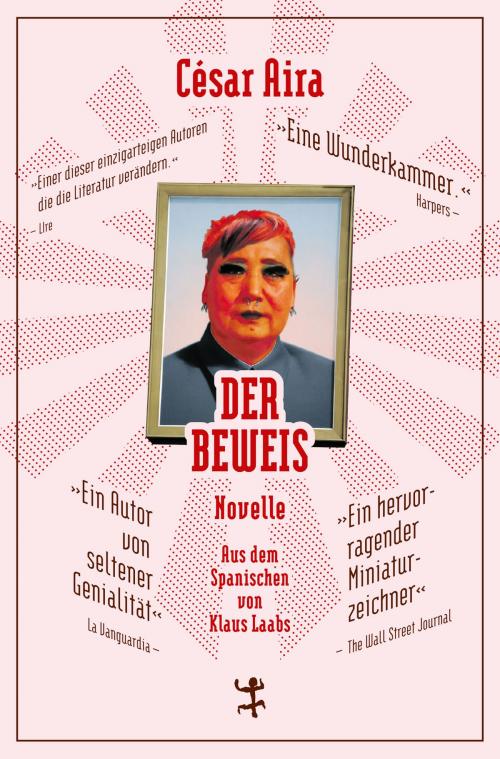 Cover of the book Der Beweis by César Aira, Matthes & Seitz Berlin Verlag