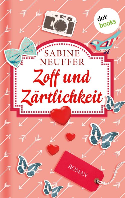 Cover of the book Zoff und Zärtlichkeit by Sabine Neuffer, dotbooks GmbH