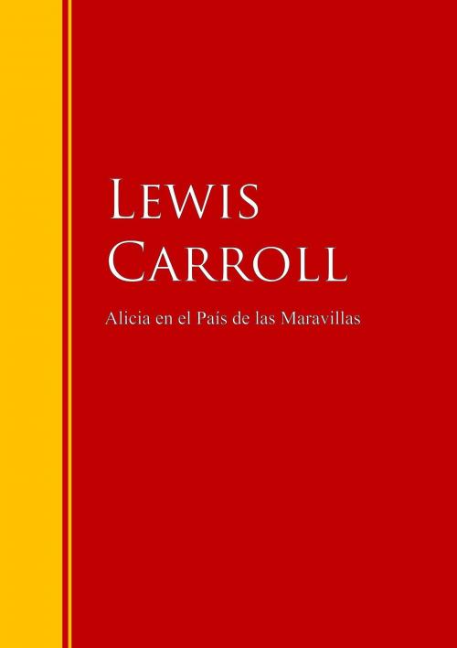 Cover of the book Alicia en el País de las Maravillas by Lewis Carroll, IberiaLiteratura