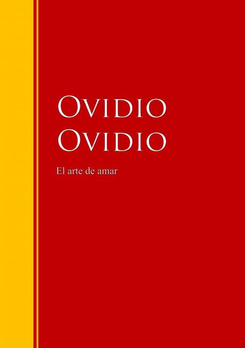 Cover of the book El arte de amar by Ovidio, IberiaLiteratura