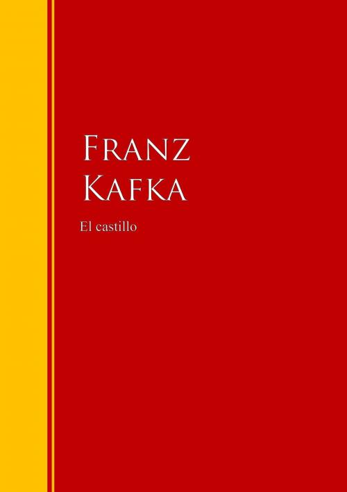 Cover of the book El castillo by Franz Kafka, IberiaLiteratura