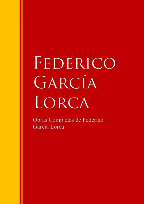 Cover of the book Obras Completas de Federico García Lorca by Federico García Lorca, IberiaLiteratura