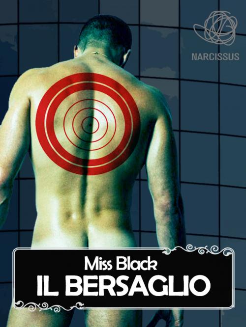 Cover of the book Il bersaglio by Miss Black, Miss Black