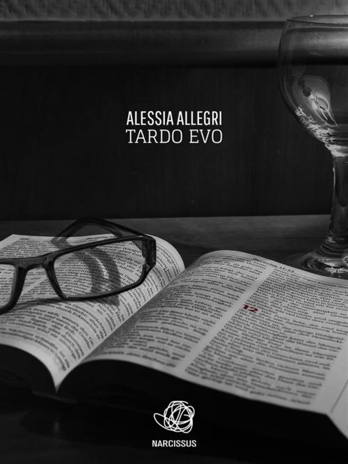 Cover of the book Tardo Evo by Alessia Allegri, Alessia Allegri