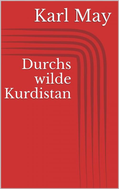 Cover of the book Durchs wilde Kurdistan by Karl May, Paperless