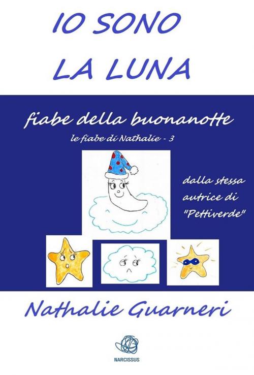 Cover of the book Io sono la Luna (illustrato) by Nathalie Guarneri, Nathalie Guarneri