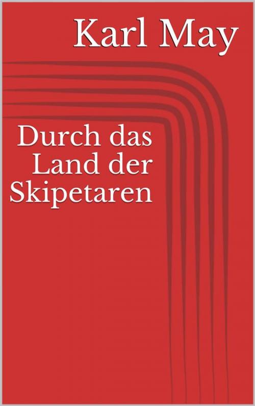 Cover of the book Durch das Land der Skipetaren by Karl May, Paperless