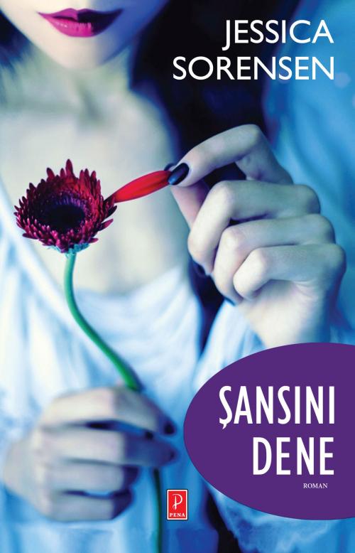 Cover of the book Şansını Dene by Jessica Sorensen, Pena Yayinlari