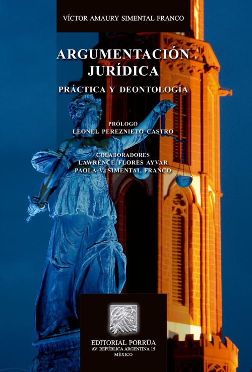 Cover of the book Argumentación jurídica by Víctor Amaury Simental Franco, Editorial Porrúa México