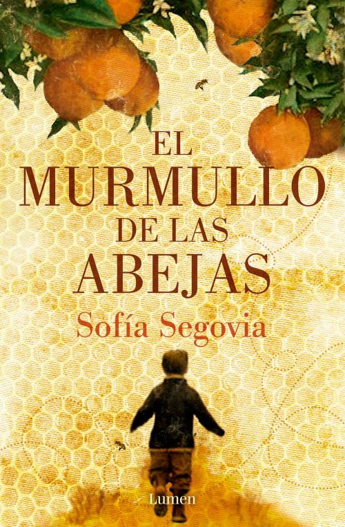 Cover of the book El murmullo de las abejas by Sofía Segovia, Penguin Random House Grupo Editorial México