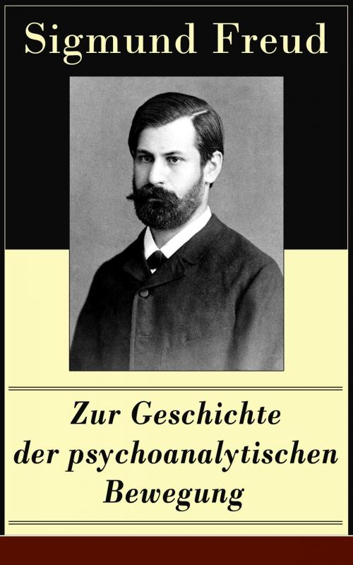 Cover of the book Zur Geschichte der psychoanalytischen Bewegung by Sigmund Freud, e-artnow