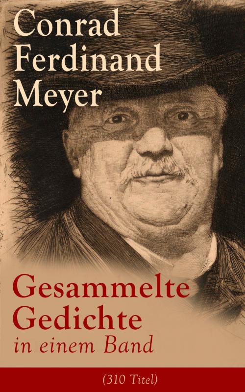 Cover of the book Gesammelte Gedichte in einem Band (310 Titel) by Conrad Ferdinand Meyer, e-artnow