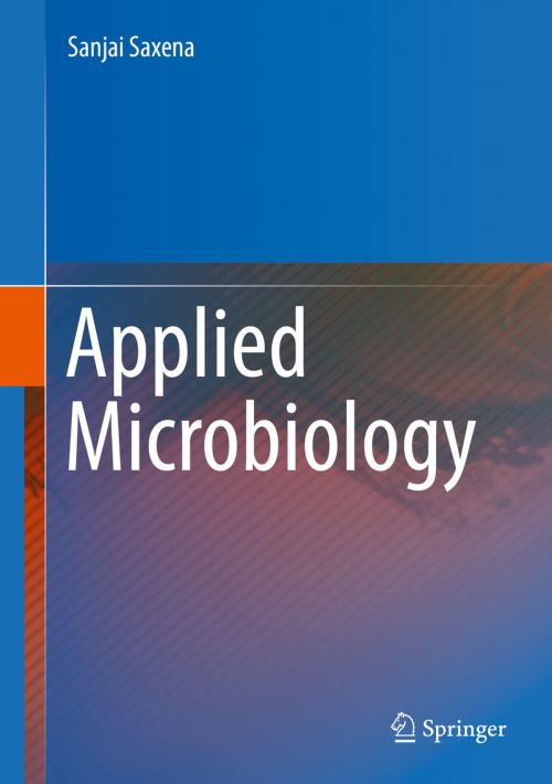 Cover of the book Applied Microbiology by Sanjai Saxena, Springer India