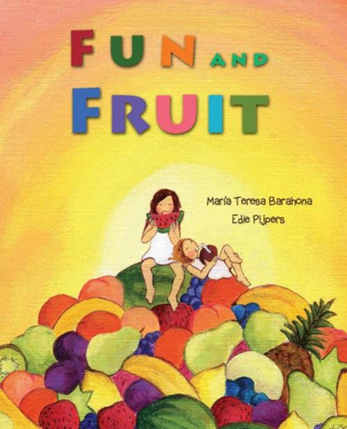Cover of the book Fun and Fruit by María Teresa Barahona, Cuento de Luz