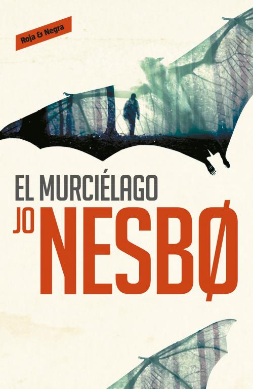 Cover of the book El murciélago (Harry Hole 1) by Jo Nesbo, Penguin Random House Grupo Editorial España