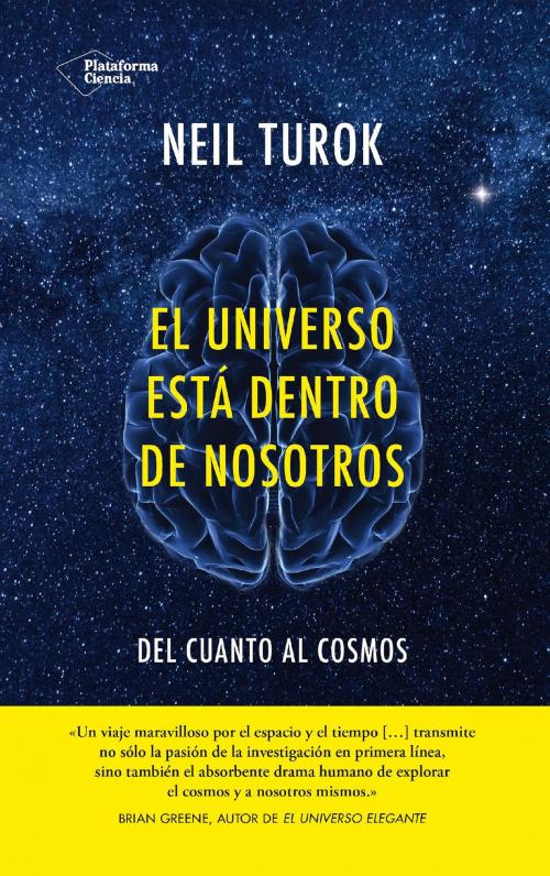 Cover of the book El universo está dentro de nosotros by Neil Turok, Plataforma