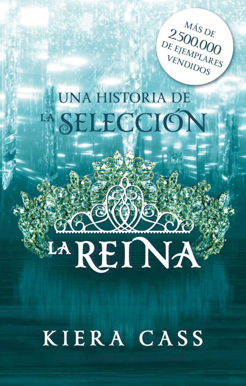 Cover of the book La reina by Kiera Cass, Roca Editorial de Libros