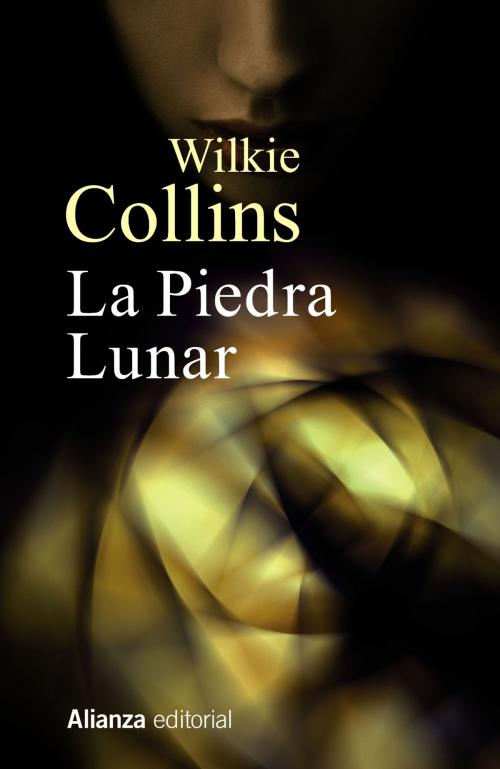 Cover of the book La Piedra Lunar by Wilkie Collins, Alianza Editorial