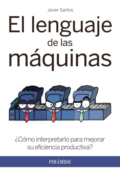 Cover of the book El lenguaje de las máquinas by Javier Santos, Ediciones Pirámide