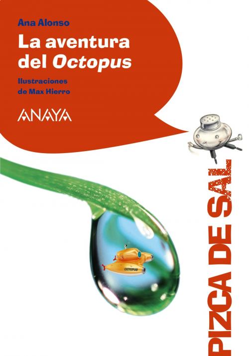 Cover of the book La aventura del Octopus by Ana Alonso, ANAYA INFANTIL Y JUVENIL