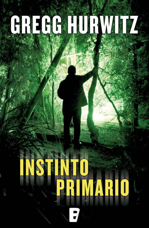 Cover of the book Instinto primario by Gregg Hurwitz, Penguin Random House Grupo Editorial España