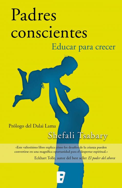 Cover of the book Padres conscientes by Shefali Tsabary, Penguin Random House Grupo Editorial España