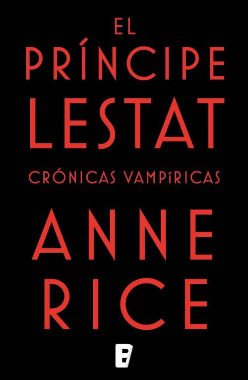 Cover of the book El Príncipe Lestat (Crónicas Vampíricas 11) by Anne Rice, Penguin Random House Grupo Editorial España