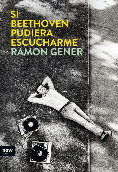 Cover of the book Si Beethoven pudiera escucharme by Ramon Gener i Sala, Ara Llibres