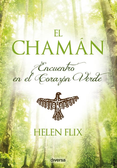 Cover of the book El chamán by Helen Flix, Diversa Ediciones