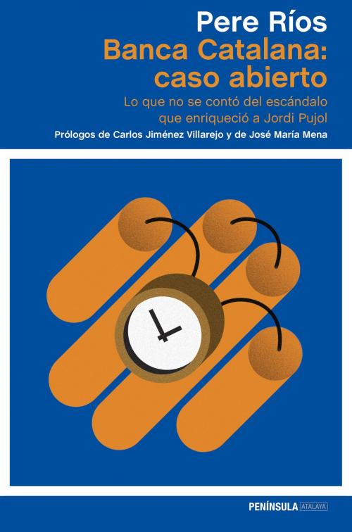 Cover of the book Banca Catalana: caso abierto by Pere Ríos, Grupo Planeta