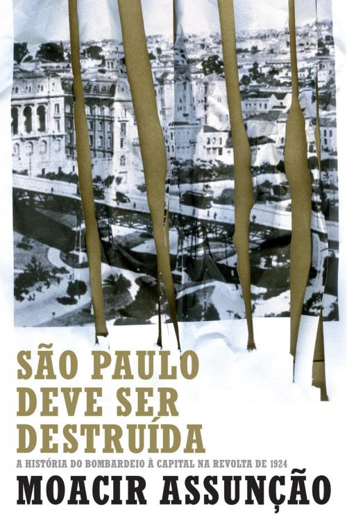 Cover of the book São Paulo deve ser destruída by Moacir Assunção, Record