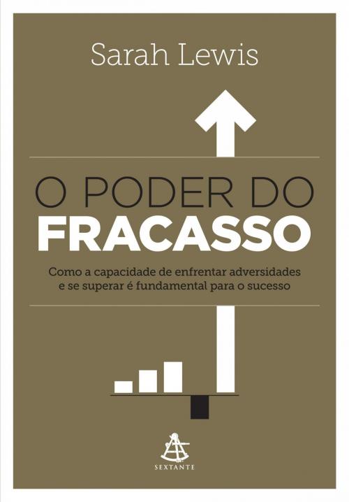 Cover of the book O poder do fracasso by Sarah Lewis, Sextante