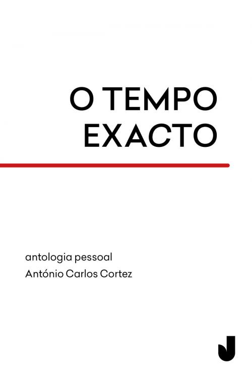 Cover of the book O tempo exacto by António Carlos Cortez, Editora Jaguatirica
