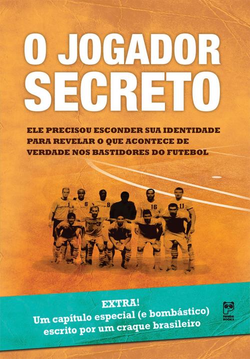 Cover of the book O jogador secreto by Anônimo, Panda Books