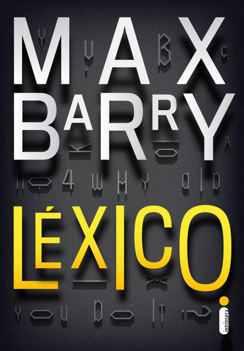 Cover of the book Léxico by Max Barry, Intrínseca