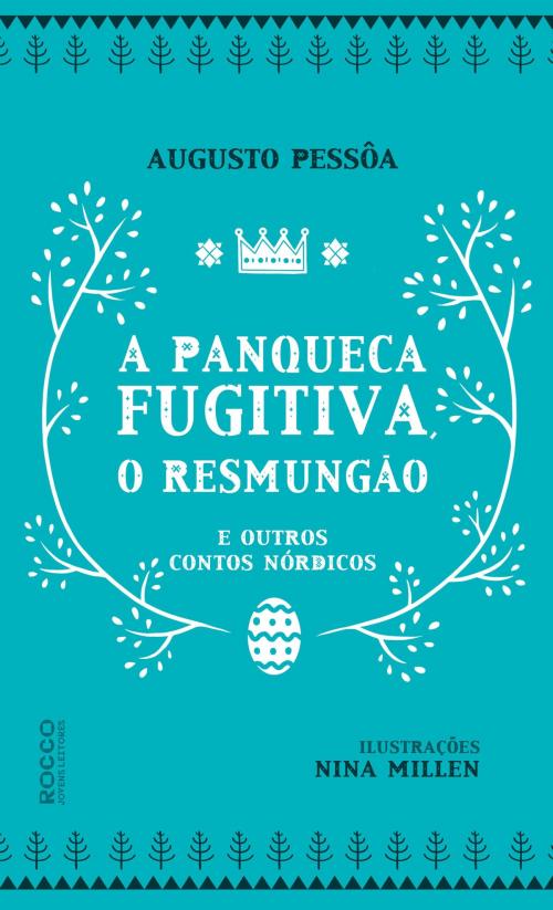 Cover of the book A panqueca fugitiva, o Resmungão e outros contos nórdicos by Augusto Pessôa, Rocco Digital