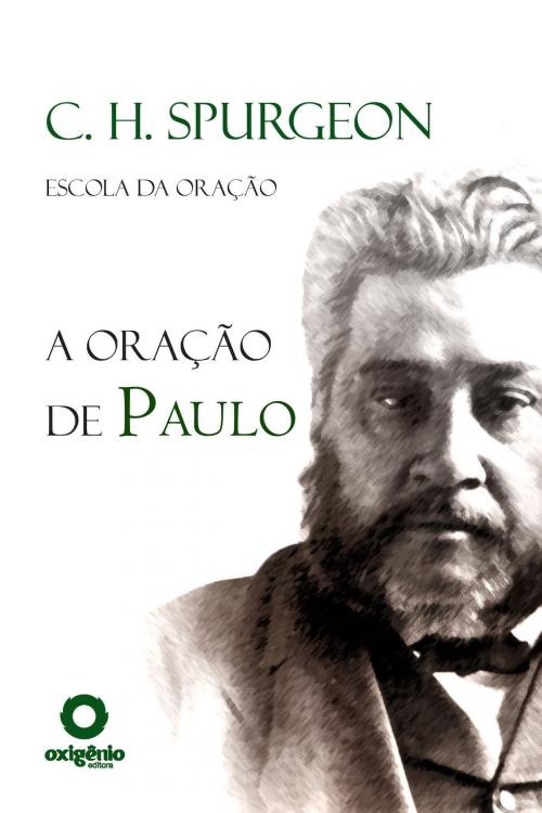 Cover of the book A Oração de Paulo by Charles Spurgeon, Editora Oxigênio