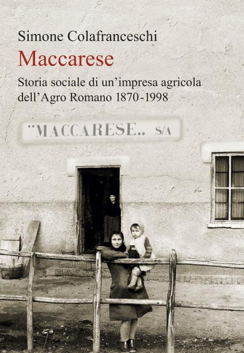 Cover of the book Maccarese by Simone, Colafranceschi, Società editrice il Mulino, Spa