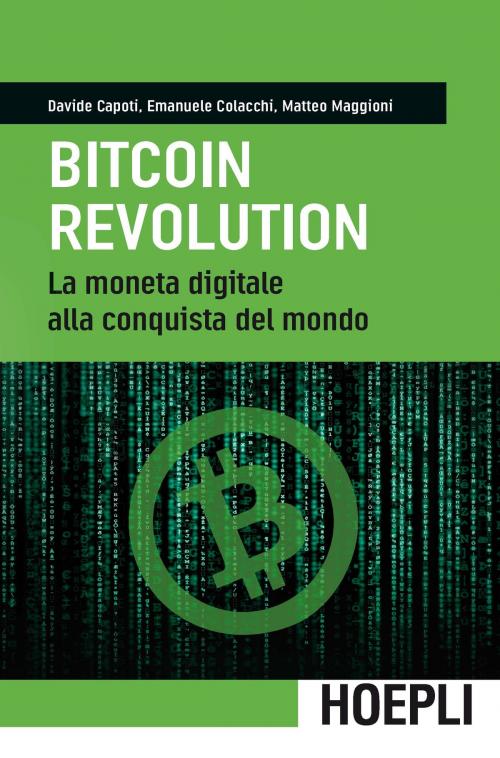 Cover of the book Bitcoin Revolution by Davide Capoti, Emanuele Colacchi, Matteo Maggioni, Hoepli