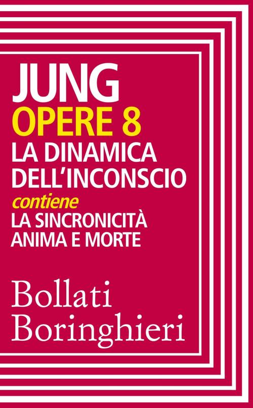 Cover of the book Opere vol. 8 by Luigi Aurigemma, Carl Gustav Jung, Bollati Boringhieri