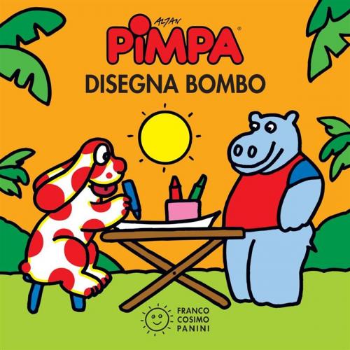 Cover of the book Pimpa disegna Bombo by Altan, Tullio F., Franco Cosimo Panini Editore