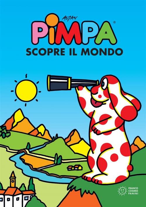 Cover of the book Pimpa scopre il mondo by Altan, Tullio F., Franco Cosimo Panini Editore