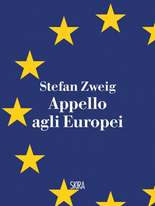 Cover of the book Appello agli europei by Stefan Zweig, Skira