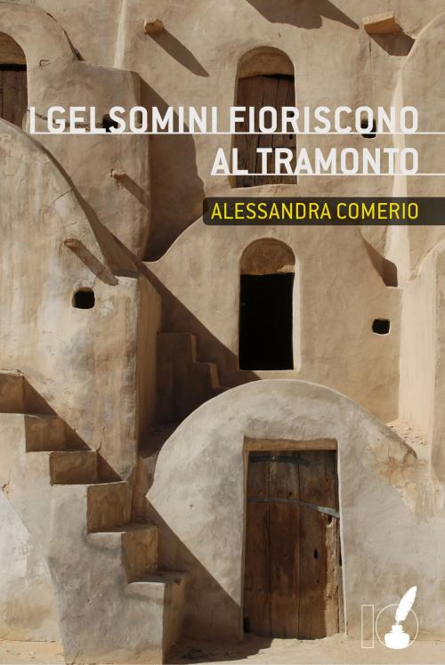 Cover of the book I gelsomini fioriscono al tramonto by Alessandra Comerio, Io Scrittore