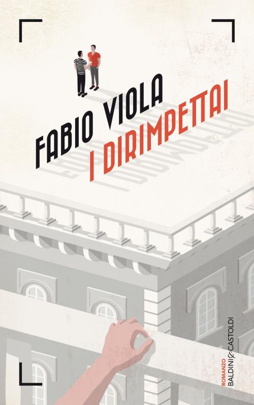 Cover of the book I dirimpettai by Fabio Viola, Baldini&Castoldi