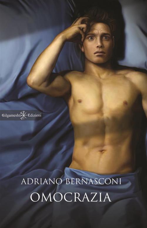 Cover of the book Omocrazia by Adriano Bernasconi, Gilgamesh Edizioni