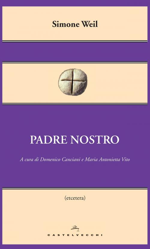 Cover of the book Padre nostro by Simone Weil, Castelvecchi