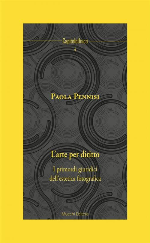Cover of the book L'arte per diritto by Paola Pennisi, Mucchi Editore