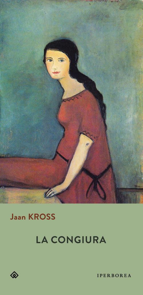 Cover of the book La congiura by Jaan Kross, Iperborea